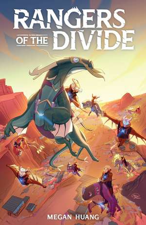 Rangers of the Divide de Megan Huang