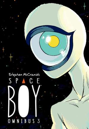 Stephen McCranie's Space Boy Omnibus Volume 3 de Stephen Mccranie