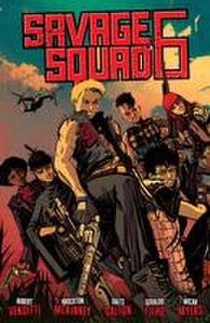 Savage Squad 6 de Robert Venditti