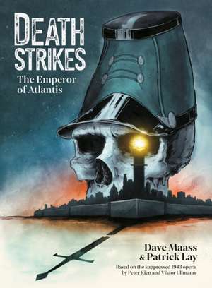 Death Strikes: The Emperor of Atlantis de Dave Maass