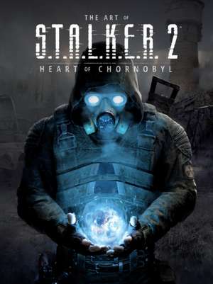 The Art of S.T.A.L.K.E.R. 2: Heart of Chornobyl de GSC Game World