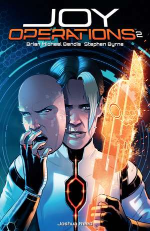 Joy Operations Volume 2 de Brian Michael Bendis