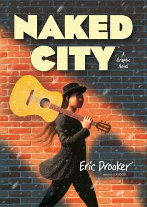 Naked City: A Graphic Novel de Eric Drooker