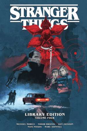 Stranger Things Library Edition Volume 4 (Graphic Novel) de Michael Moreci