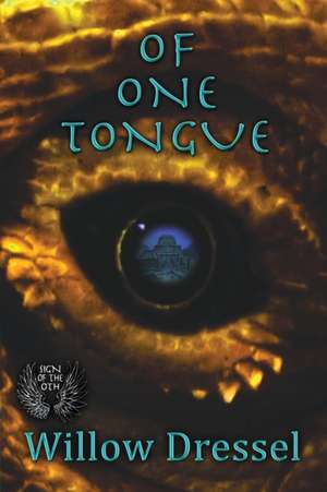 Of One Tongue de Willow Dressel