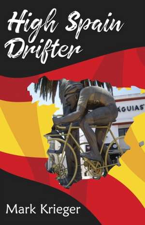 High Spain Drifter de Mark Krieger