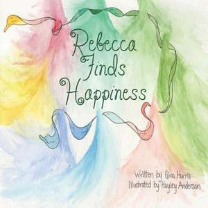 Rebecca Finds Happiness de Gina Harris