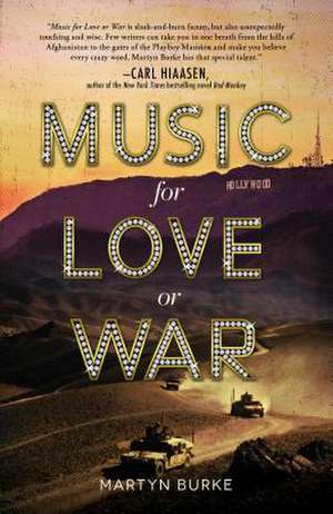 Music for Love or War de Martyn Burke