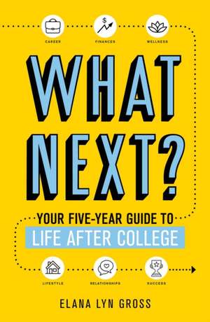 What Next? de Elana Lyn Gross