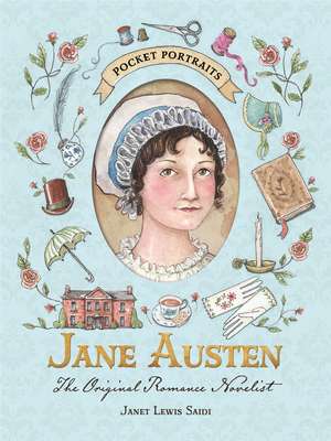 Jane Austen: The Original Romance Novelist de Janet Lewis Saidi