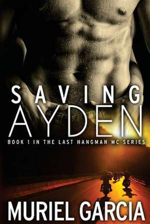 Saving Ayden de Muriel Garcia