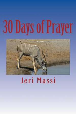 30 Days of Prayer de Jeri Massi