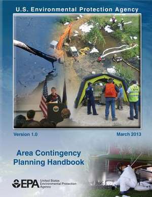 Area Contingency Planning Handbook de U. S. Environmental Protection Agency