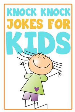 Knock Knock Jokes for Kids de Witty Productions