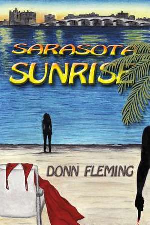 Sarasota Sunrise de Donn Fleming