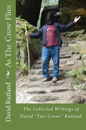 As the Crow Flies de David Rutland