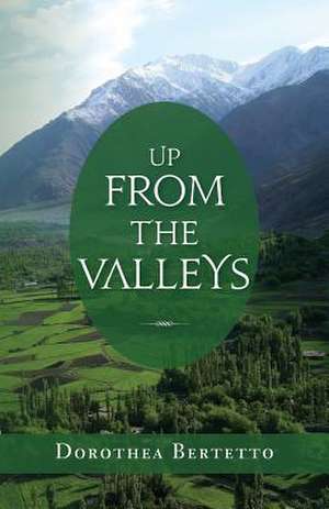 Up from the Valleys de Dorothea Bertetto