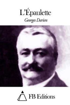 L'Epaulette de Georges Darien