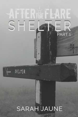 Shelter de Sarah Jaune