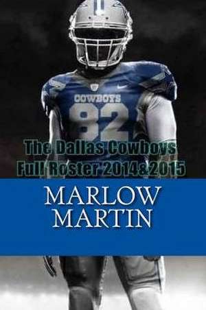 The Dallas Cowboys de Marlow J. Martin