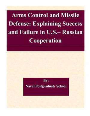 Arms Control and Missile Defense de Naval Postgraduate School