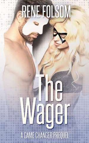 The Wager de Rene Folsom