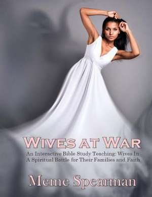 Wives at War de Meme Spearman