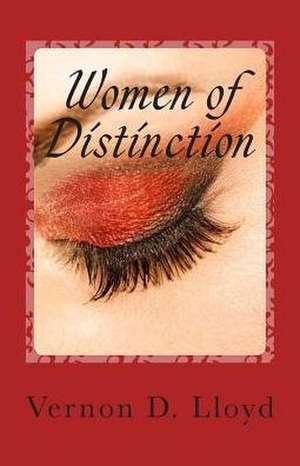 Women of Distinction de Vernon D. Lloyd