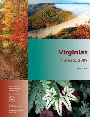 Virginia's Forests, 2007 de A. Ed. Rose