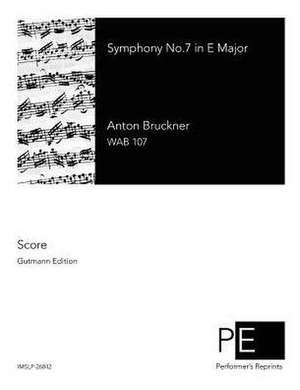 Symphony No.7 in E Major de Anton Bruckner