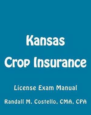 Kansas Crop Insurance de Randall M. Costello Cpa