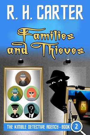 Families and Thieves de R. H. Carter