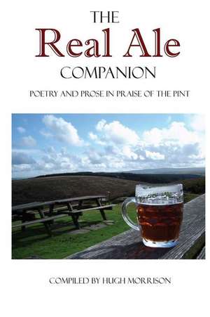 The Real Ale Companion de Hugh Morrison