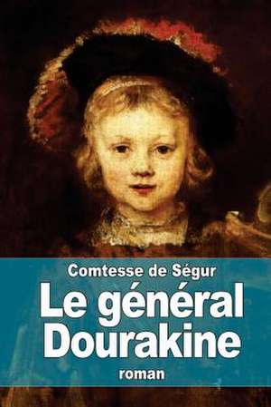 Le General Dourakine de Comtesse De Segur