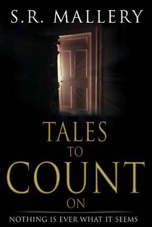 Tales to Count on de S. R. Mallery