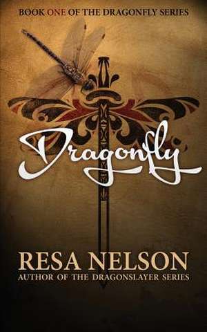 Dragonfly de Resa Nelson