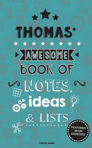 Thomas' Awesome Book of Notes, Lists & Ideas de Clarity Media