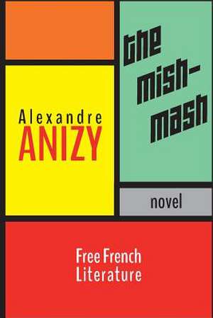 The Mishmash de Alexandre Anizy