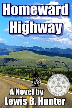 Homeward Highway de Lewis B. Hunter