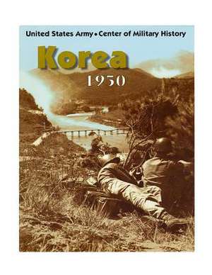 Korea 1950 de United States Army Center of Military Hi