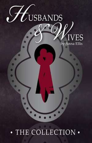 Husbands and Wives - The Collection de Anna Ellis