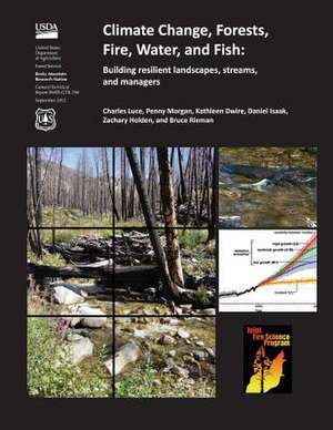 Climate Change, Forests, Fire, Water, and Fish de Luce