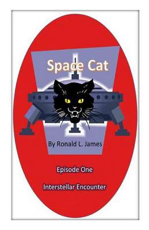 Space Cat - Episode 1 de MR Ronald L. James