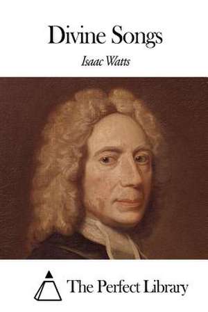 Divine Songs de Isaac Watts