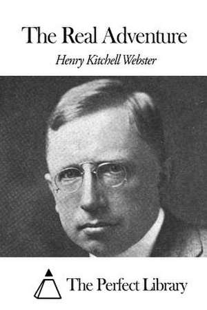 The Real Adventure de Webster, Henry Kitchell