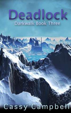 Deadlock de Cassy Campbell