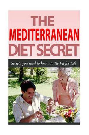 The Mediterranean Diet Secret de MR David Fox