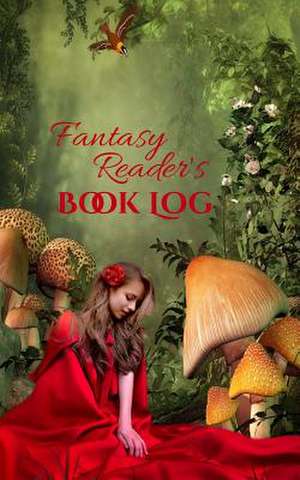 Fantasy Reader's Book Log de Tina Adams