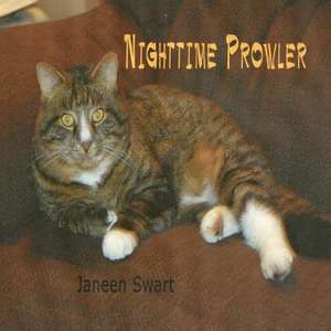 Nighttime Prowler de Janeen Swart