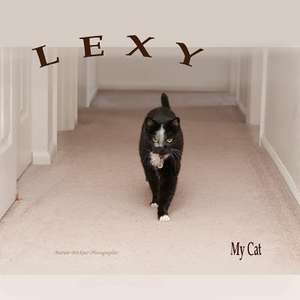 Lexy, My Cat de Marian Brickner